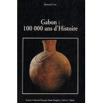 Gabon - 100 000 ans d'histoire