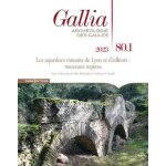 Gallia 80 - 1 - les aqueducs de la ville de lyon Gallia 80 - 1 - les aqueducs de la ville de lyon