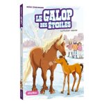 Le galop des etoiles - tome 5 - le poulain surprise