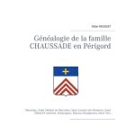 G�n�alogie de la famille chaussade en p�rigord - mussidan, saint m�dard de mussidan, saint laurent des ...
