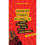 G�n�ration etudiante des ann�es 80 : le refus des diktats, du fmi et de la banque mondiale