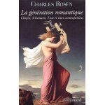 La generation romantique - chopin, schumann, liszt et leurs contemporains, avec cd La generation romantique - chopin, schumann, liszt et leurs contemporains, avec cd