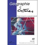 G�ographie et cultures n 40 hiver 2001 : champs et perspectives en g�ographie culturelle
