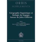 Géographie linguistique et biologie du langage : autour de jules gilliéron Géographie linguistique et biologie du langage : autour de jules gilliéron