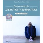 G�rer un etat de stress post - traumatique avec la sophrologie - (1 cd audio)