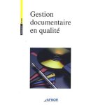 Gestion documentaire en qualité Gestion documentaire en qualité