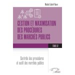 Gestion et maximisation des proc�dures des march�s publics tome 7