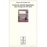 Gestion des minorités linguistiques dans l'europe du xxie siècle Gestion des minorités linguistiques dans l'europe du xxie siècle