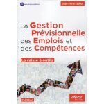 La gestion pr�visionnelle des emplois et des comp�tences - la caisse a outils