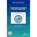 La gestion des risques, un objet fronti�re
