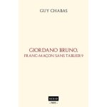 Giordano bruno, franc - ma�on sans tablier?