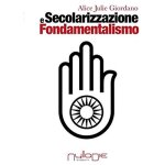 Giordano, a: secolarizzazione e fondamentalismo
