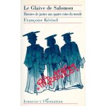 Le glaive de salomon - histoires de justice aux quatre coins du monde