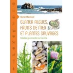 Glaner algues, fruits de mer et plantes sauvages - balades gourmandes sur la cte