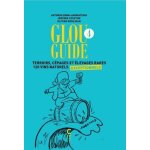 Glou guide 4 - terroirs, cépages et elevages rares - 120 vins naturels exceptionnels Glou guide 4 - terroirs, cépages et elevages rares - 120 vins naturels exceptionnels