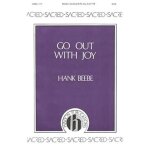 Go out with joy / choral score