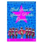 God save the sweet potato queens