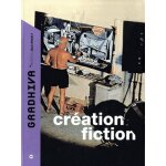 Gradhiva n 20 / 2014 - cr�ation fiction