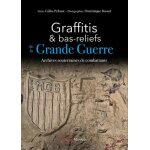 Graffitis et bas - reliefs de la grande guerre - archives souterraines de combattants