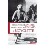 Des grands hommes et des grandes dames a bicyclette