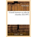 Grands hommes en robe de chambre