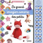 Le grand imagier sonore des petits Le grand imagier sonore des petits