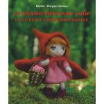 Le grand m�chant loup et le petit chaperon rouge