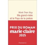 Ma grand - mre et le pays de la posie