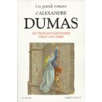 Les grands romans d'alexandre dumas - les mousquetaires - vingt ans aprs - les trois mousquetaires