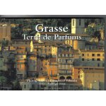 Grasse - terre de parfums