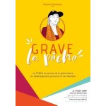 Grave la p�che - le punch au service de la performance, du d�veloppement personnel et de l'�quilibre