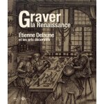 Graver la renaissance - etienne delaune et les arts dcoratifs
