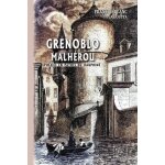 Grenoblo malhrou - posies en patois du dauphin