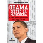 Griffin tarpley, w: obama dietro la maschera. la strategia d