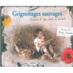 Grignotages sauvages - histoire d'une boîte a biscuits Grignotages sauvages - histoire d'une boîte a biscuits