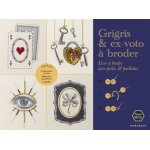 Grigris & ex - voto a broder - livre a broder avec perles & paillettes