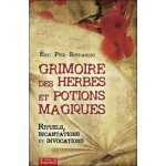 Grimoire des herbes et potions magiques - rituels, incantations et invocations