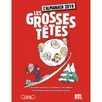 Les grosses t�tes - l'almanach - edition 2019