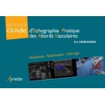 Gu. e. p. a. v guide d'�chographie pratique et abords vasculaires
