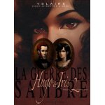 La guerre des sambre - hugo & iris - tome 2, automne 1830, la passion selon iris