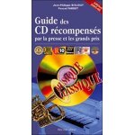 Guide des cd récompensés par la presse et les grands prix - musique classique Guide des cd récompensés par la presse et les grands prix - musique classique