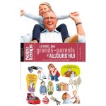 Le guide des grands - parents d'aujourd'hui - + de 100 id�es d'activit�s a partager