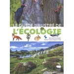 Le guide illustr de l'cologie