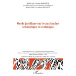 Guide juridique a l'usage des professionnels du patrimoine scientifique et technique