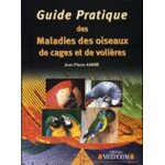 Guide des maladies des oiseaux de cages et de volires