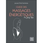 Guide des massages energ�tiques fu jing tao