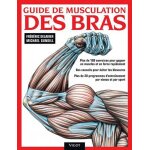 Guide de musculation des bras Guide de musculation des bras