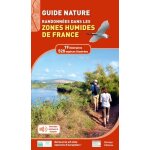 Guide nature - randonn�es dans les zones humides de france