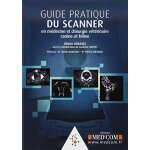 Guide pratique du scanner en m�decine et chirurgie canine et f�line