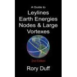 A guide to leylines, earth energy lines, nodes & large vortexes